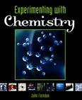 Experimenting with Chemistry (Experimenting with Science) By John Farndon Cover Image