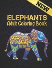 Elephants New Adult Coloring Book: 50 One Sided Elephant Designs Coloring Book Elephants Stress Relieving100 Page Elephants Coloring Book for Stress R Cover Image