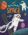 My First Book of Space By Claire Philip Cover Image