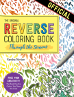The Reverse Coloring Book™: Through the Seasons: The Book Has the Colors, You Make the Lines Cover Image