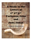 A Study in The Letters of Yochanan and Judah: Letters of John and Jude Cover Image
