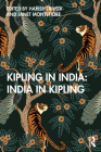 Kipling in India: India in Kipling Cover Image