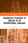 Pragmatics Pedagogy in English as an International Language By Zia Tajeddin (Editor), Minoo Alemi (Editor) Cover Image
