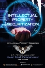 Intellectual Property Securitization: Intellectual Property Securities (IPLOGY #1) By Marc René Deschenaux Cover Image