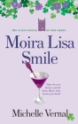 Moira Lisa Smile, Book 2 The Guesthouse on the Green By Michelle Vernal Cover Image
