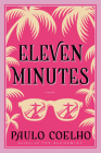 Eleven Minutes: A Novel By Paulo Coelho Cover Image