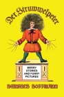 Der Struwwelpeter: Merry Stories and Funny Pictures By Heinrich Hoffmann Cover Image