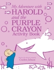 My Adventure with Harold and the Purple Crayon Activity Book Cover Image