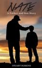 Nate: A Father and Son Story By Stuart Suskind Cover Image