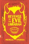 Revenge of the Evil Librarian By Michelle Knudsen Cover Image