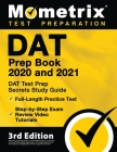DAT Prep Book 2020 and 2021 - DAT Test Prep Secrets Study Guide, Full-Length Practice Test, Step-by-Step Exam Review Video Tutorials: [3rd Edition] Cover Image