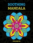Soothing Mandala: Relaxing Adult Coloring Book for Stress Relief By Rongh Studio Cover Image
