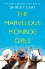 The Marvelous Monroe Girls (Harbor Cove #1) Cover Image