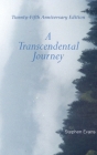 A Transcendental Journey: Twenty-Fifth Anniversary Edition By Stephen Evans Cover Image
