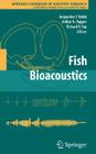 Fish Bioacoustics (Springer Handbook of Auditory Research #32) By Jacqueline F. Webb (Editor), Richard R. Fay (Editor), Arthur N. Popper (Editor) Cover Image