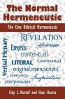 The Normal Hermeneutic: The One Biblical Hermeneutic By Clay Nuttall, Hani Hanna Cover Image