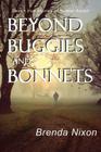 Beyond Buggies and Bonnets: Seven true stories of former Amish By Brenda Nixon Cover Image