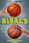 Rivals: (A Game Changer companion novel) By Tommy Greenwald Cover Image