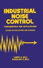 Industrial Noise Control: Fundamentals and Applications, Second Edition (Mechanical Engineering #88) By Lynn Faulkner (Editor), Bell Cover Image