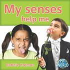 My Senses Help Me (My World #16) Cover Image