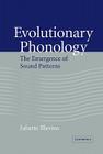 Evolutionary Phonology: The Emergence of Sound Patterns Cover Image