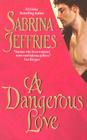 A Dangerous Love By Sabrina Jeffries Cover Image