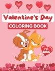 Valentine's Day Coloring Book for Kids: Coloring Book for Girls and Boys Ages 2-5, 30 Cute Images: Cats, Rabbit, Butterfly, Elephant, Flowers, Hearts By Happymiss Publishing Cover Image