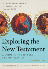 Exploring the New Testament: A Guide to the Letters and Revelation (Exploring the Bible #2) By I. Howard Marshall, Stephen Travis, Ian Paul Cover Image