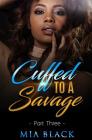 Cuffed To A Savage 3 Cover Image