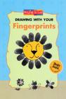 Drawing with Your Fingerprints (Drawing Is Easy) By Godeleine de Rosamel Cover Image