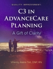 Quality Improvement: C3 in Advance Care Planning: A Gift of Clarity By Villeroy Akere Tah DNP, RN Cover Image