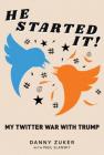 He Started It!: My Twitter War with Trump Cover Image