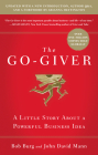 The Go-Giver, Expanded Edition: A Little Story About a Powerful Business Idea (Go-Giver, Book 1 Cover Image