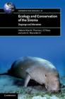 Ecology and Conservation of the Sirenia: Dugongs and Manatees (Conservation Biology #18) By Helene Marsh, Thomas J. O'Shea, John E. Reynolds III Cover Image