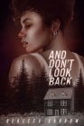 And Don't Look Back By Rebecca Barrow Cover Image
