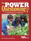 The Power of Questioning: Guiding Student Investigations By Julie V. McGough Cover Image