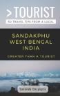 Greater Than a Tourist- Sandakphu West Bengal India: 50 Travel Tips from a Local By Greater Than a. Tourist, Sananda Dasgupta Cover Image
