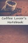 Coffee Lover's Notebook By Kelly Byrne Cover Image