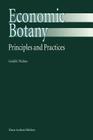 Economic Botany: Principles and Practices By G. E. Wickens Cover Image