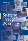 Stamping Through Astronomy By Renato Dicati Cover Image
