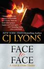 Face to Face: A Hart and Drake Thriller (Hart and Drake Medical Thrillers #3) By Cj Lyons Cover Image