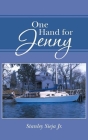 One Hand for Jenny (74,703 Miles: My Three Solo Journeys Aro #1) Cover Image