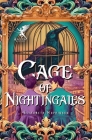 Cage of Nightingales By Elizabeth Hopkinson Cover Image