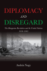 Diplomacy and Disregard: The Hungarian Revolution and the United Nations 1956-1963 Cover Image
