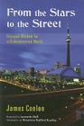 From the Stars to the Street: Engaged Wisdom for a Brokenhearted World By James Conlon, Leonardo Boff (Foreword by), Rosemary Radford Ruether (Introduction by) Cover Image