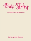 Our Story: Interactive Journal By Auntie Saidah Brown Cover Image