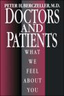 Doctors and Patients, What We Feel About You Cover Image