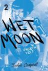 Wet Moon Vol. 2: Unseen Feet By Sophie Campbell Cover Image