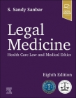 Legal Medicine: Health Care Law and Medical Ethics Cover Image