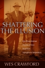 Shattering the Illusion: How African American Churches of Christ Moved from Segregation to Independence Cover Image